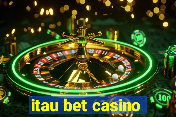 itau bet casino